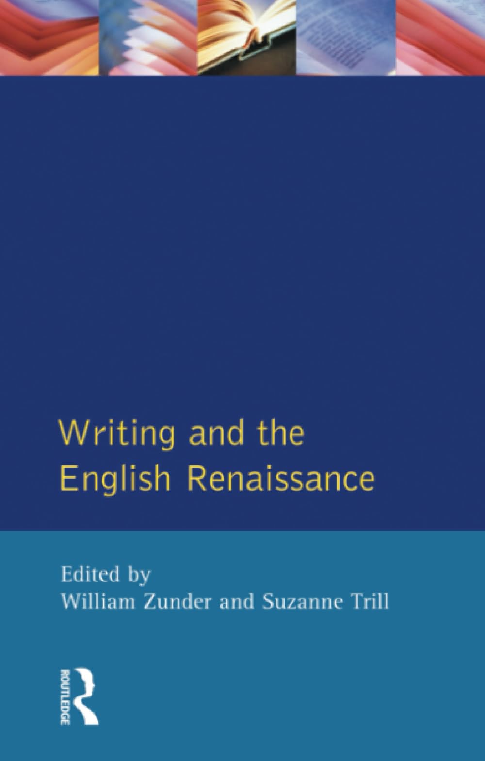 Writing and the English Renaissance (Crosscurrents) - Retail Maharaj