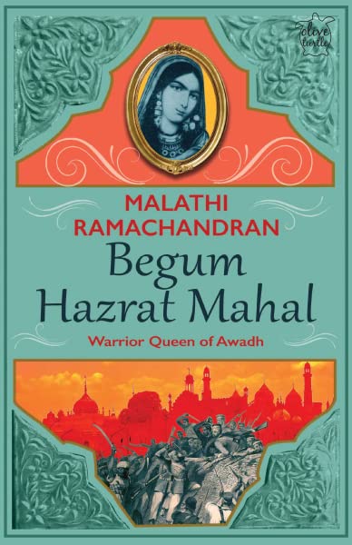Begum Hazrat Mahal: Warrior Queen of Awadh - Retail Maharaj