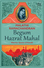 Begum Hazrat Mahal: Warrior Queen of Awadh - Retail Maharaj