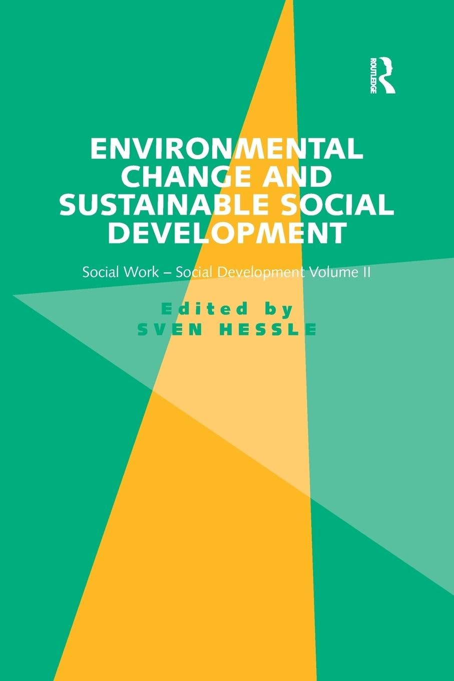 Environmental Change and Sustainable Social Development: Social Work-Social Development Volume II - Retail Maharaj