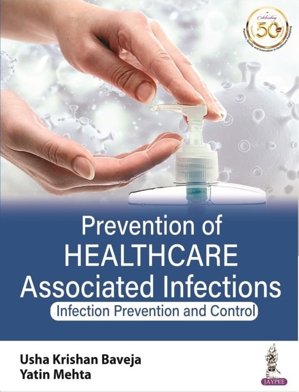 PREVENTION OF HEALTHCARE ASSOCIATED INFECTIONS INFECTION PREVENTION AND CONTROL