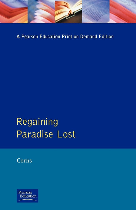 Regaining Paradise Lost (Longman Medieval and Renaissance Library) - Retail Maharaj