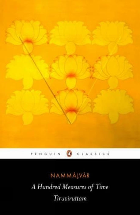 Hundred Measures of Time, A: Tiruviruttam - Retail Maharaj