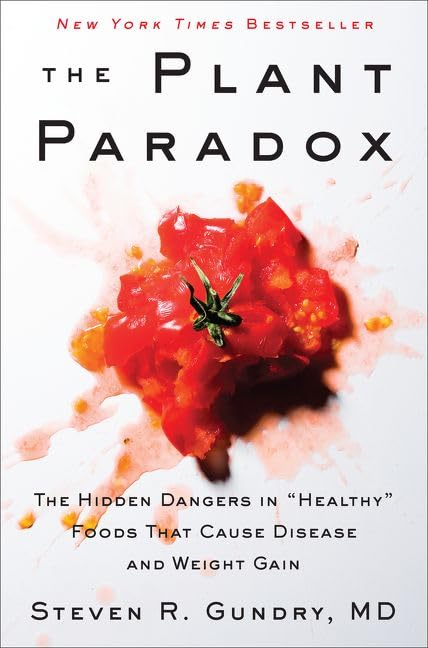 The Plant Paradox : The Hidden Dangers in "Healthy" Foods That Cause Disease and Weight Gain - Retail Maharaj