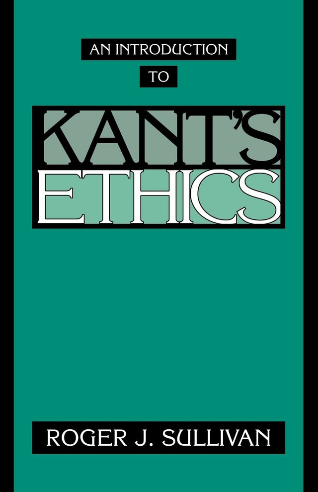 An Introduction to Kant's Ethics - Retail Maharaj