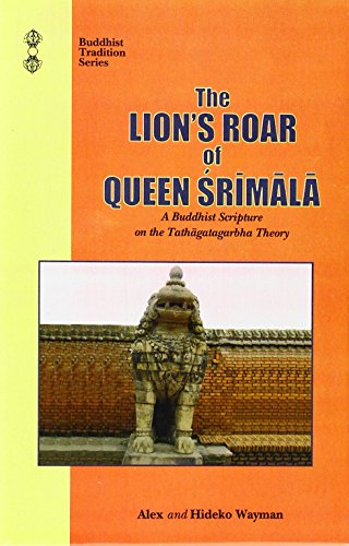 The Lion's Roar of Queen Srimala: A Buddhist Scripture on the Tathagatagabha Theory - Retail Maharaj