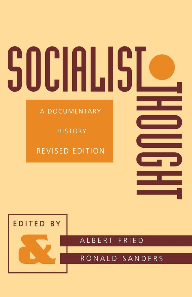 Socialist Thought: A Documentary History (Morningside Books) - Retail Maharaj