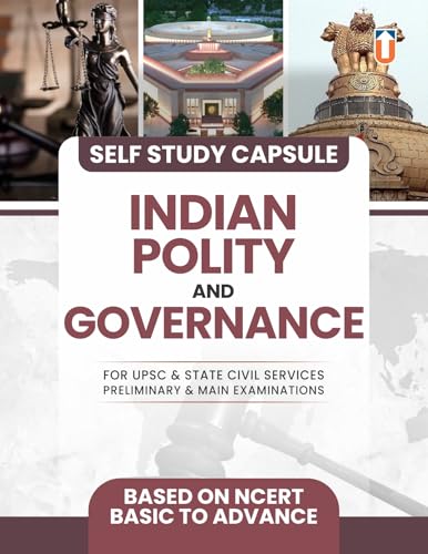 Self Study Capsule: Indian Polity and Governance for UPSC & State Civil Services Exams, NCERT-Based Study Material