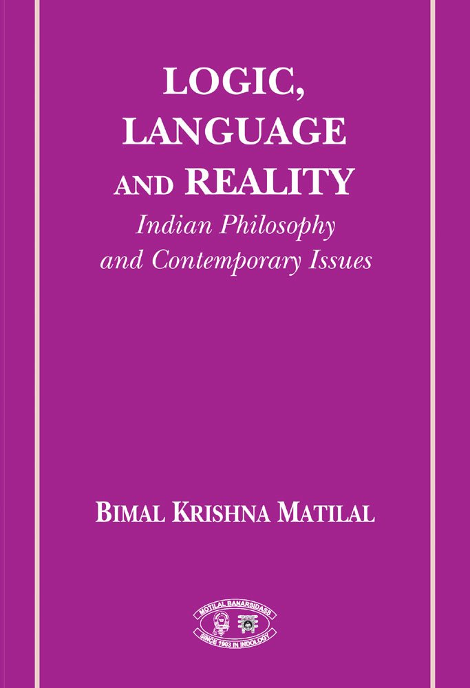 Logic, Language and Reality (Indian Philosophies and Contemporary Issues) - Retail Maharaj