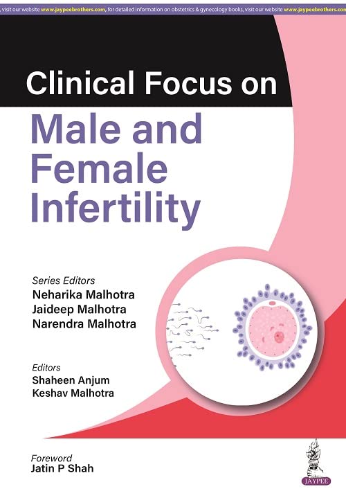 CLINICAL FOCUS ON MALE AND FEMALE INFERTILITY