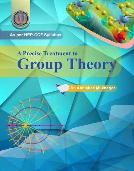 A Precise Treatment To Group Theory (English Version) Paperback - Retail Maharaj