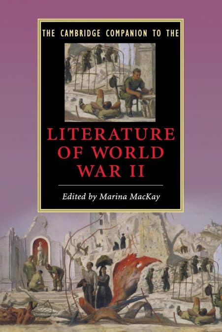 The Cambridge Companion to the Literature of World War II