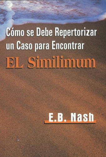 Como Se Debe Repertorizar Un Caso Para Encontrar El Similimum - Retail Maharaj