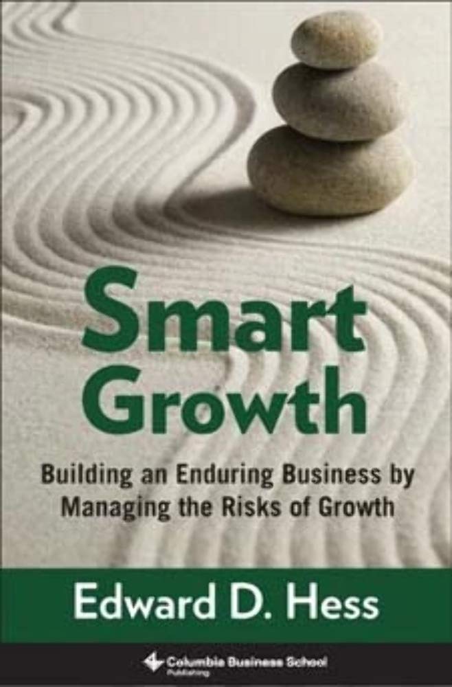 Smart Growth: Building an Enduring Business by Managing the Risks of Growth - Retail Maharaj