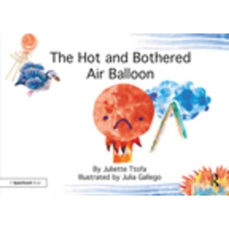 The Hot and Bothered Air Balloon: A Story about Feeling Stressed (Nurturing Emotional Resilience Storybooks) - Retail Maharaj