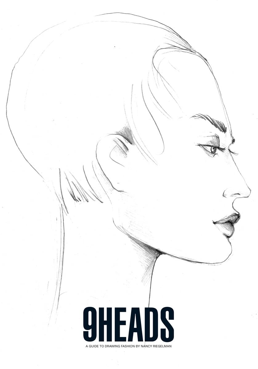 9 Heads: A Guide to Drawing Fashion by Nancy Riegelman - Retail Maharaj