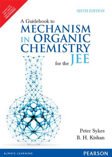 Mechanism in Organic Chemistry for the JEE - Retail Maharaj