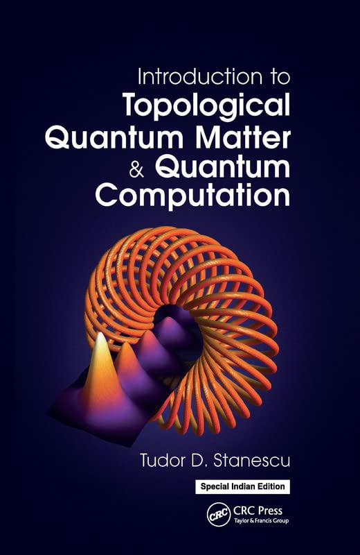 Introduction to Topological Quantum Matter & Quantum Computation - Retail Maharaj