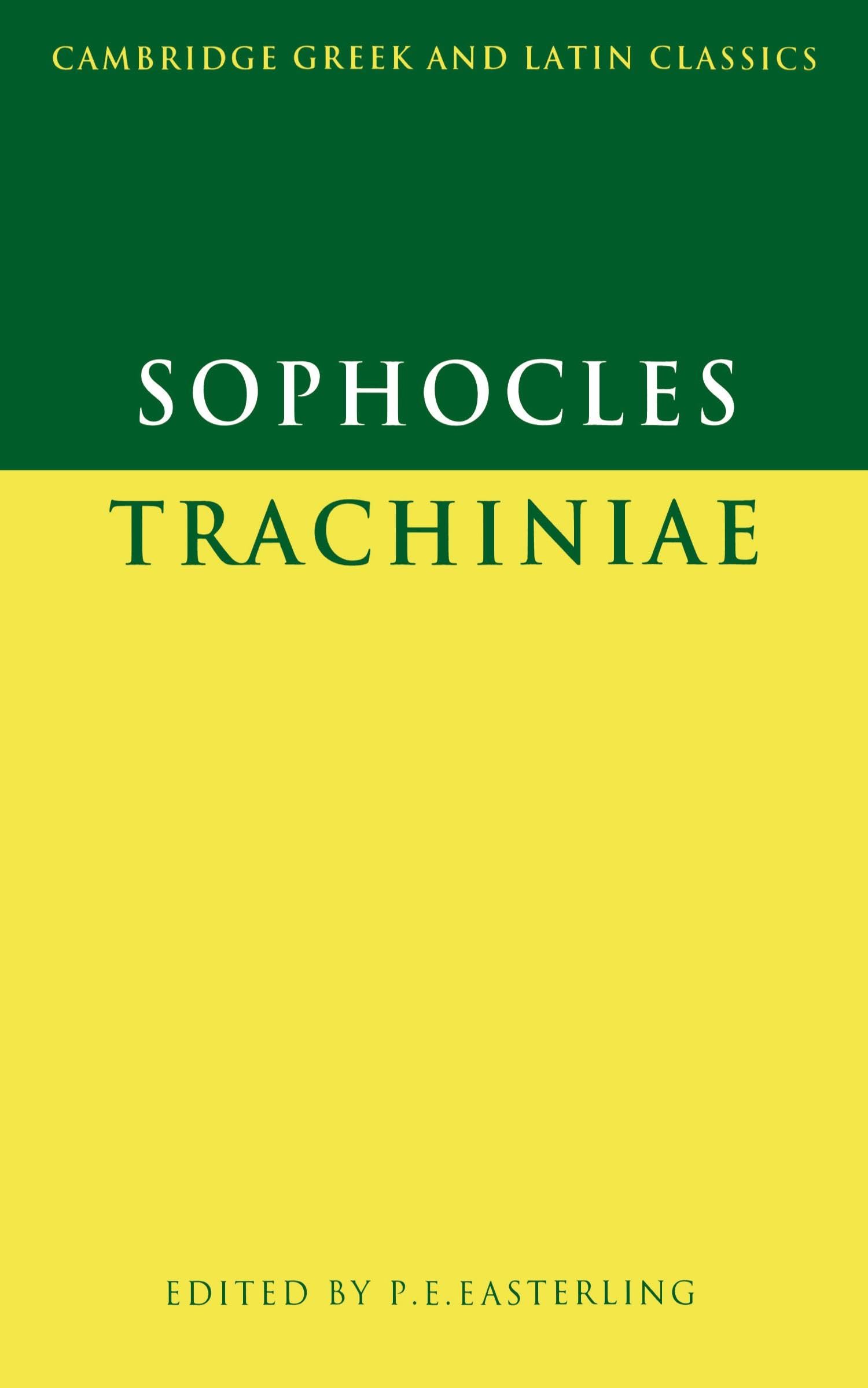Sophocles: Trachiniae (Cambridge Greek and Latin Classics)