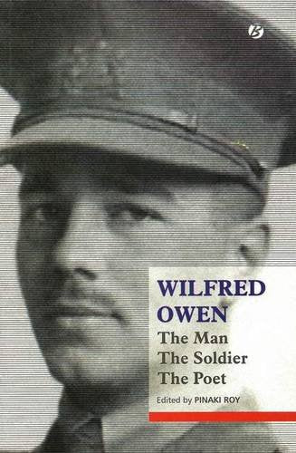 Wilfred Owen: The Man, The Soldier, The Poet - Retail Maharaj