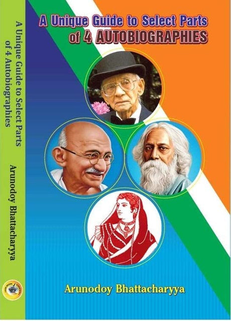 A Unique Guide to Select Parts of 4 AUTOBIOGRAPHIES (English Version) - Retail Maharaj