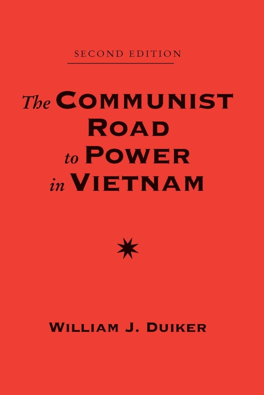 The Communist Road To Power In Vietnam: Second Edition (Nations of the Modern World : Asia) - Retail Maharaj