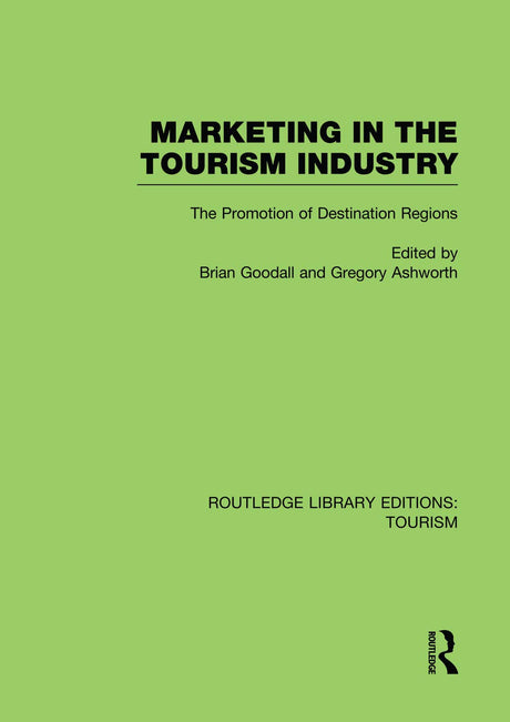 Marketing in the Tourism Industry (RLE Tourism): The Promotion of Destination Regions (Routledge Library Editions: Tourism) - Retail Maharaj