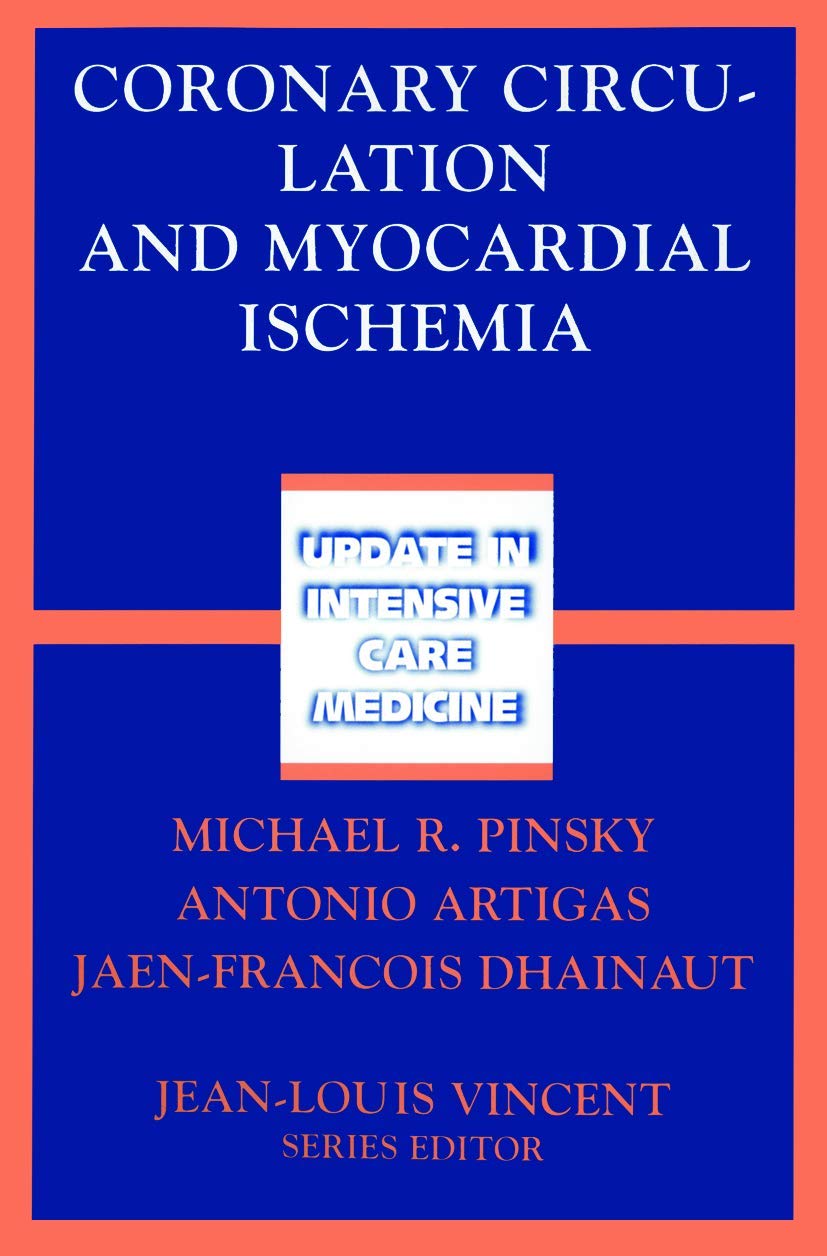 Coronary Circulation and Myocardial Ischemia (Update in Intensive Care Medicine) - Retail Maharaj
