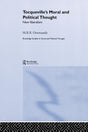 Tocqueville's Political and Moral Thought: New Liberalism (Routledge Studies in Social and Political Thought) - Retail Maharaj