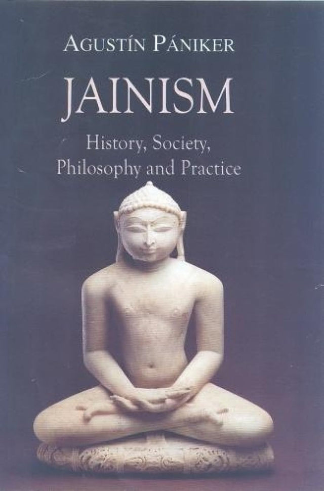 Jainism: History, Society, Philosophy and Practice - Retail Maharaj