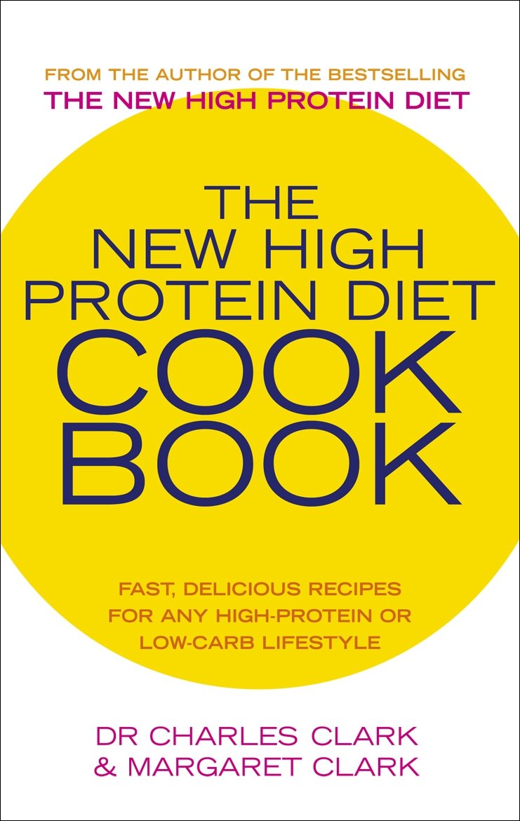 The New High Protein Diet Cookbook: Fast, Delicious Recipes for Any High-Protein or Low-Carb Lifestyle - Retail Maharaj