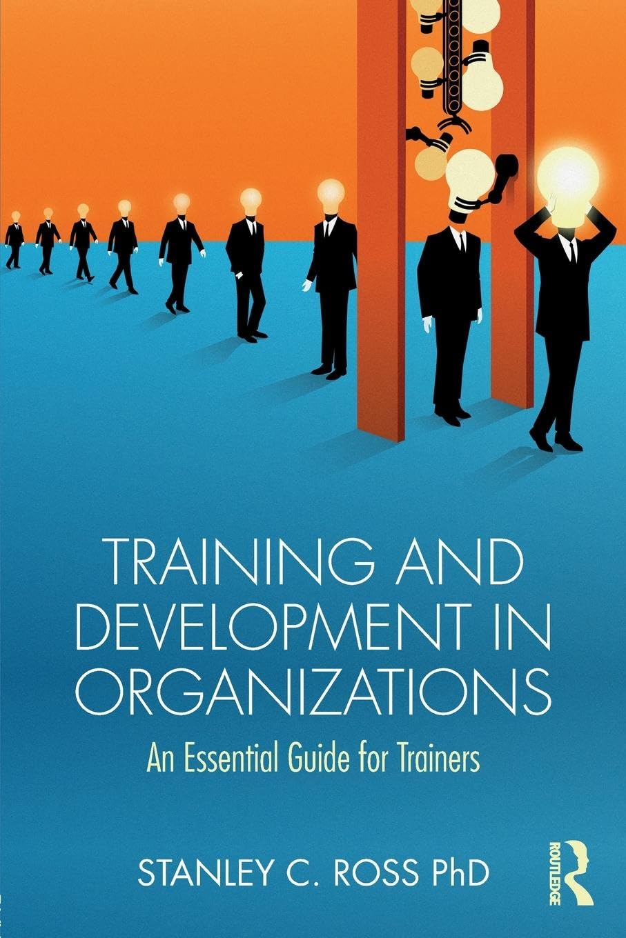 Training and Development in Organizations: An Essential Guide For Trainers - Retail Maharaj