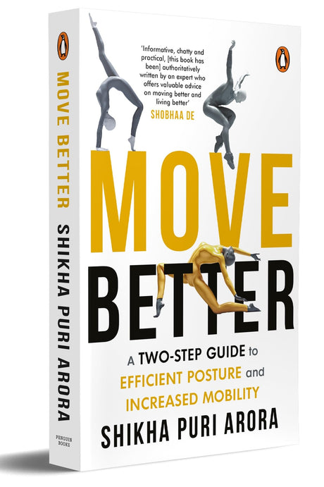 Move Better : A two-step guide to efficient posture and increased mobility: A two-step guide to efficient posture and increased mobility - Retail Maharaj