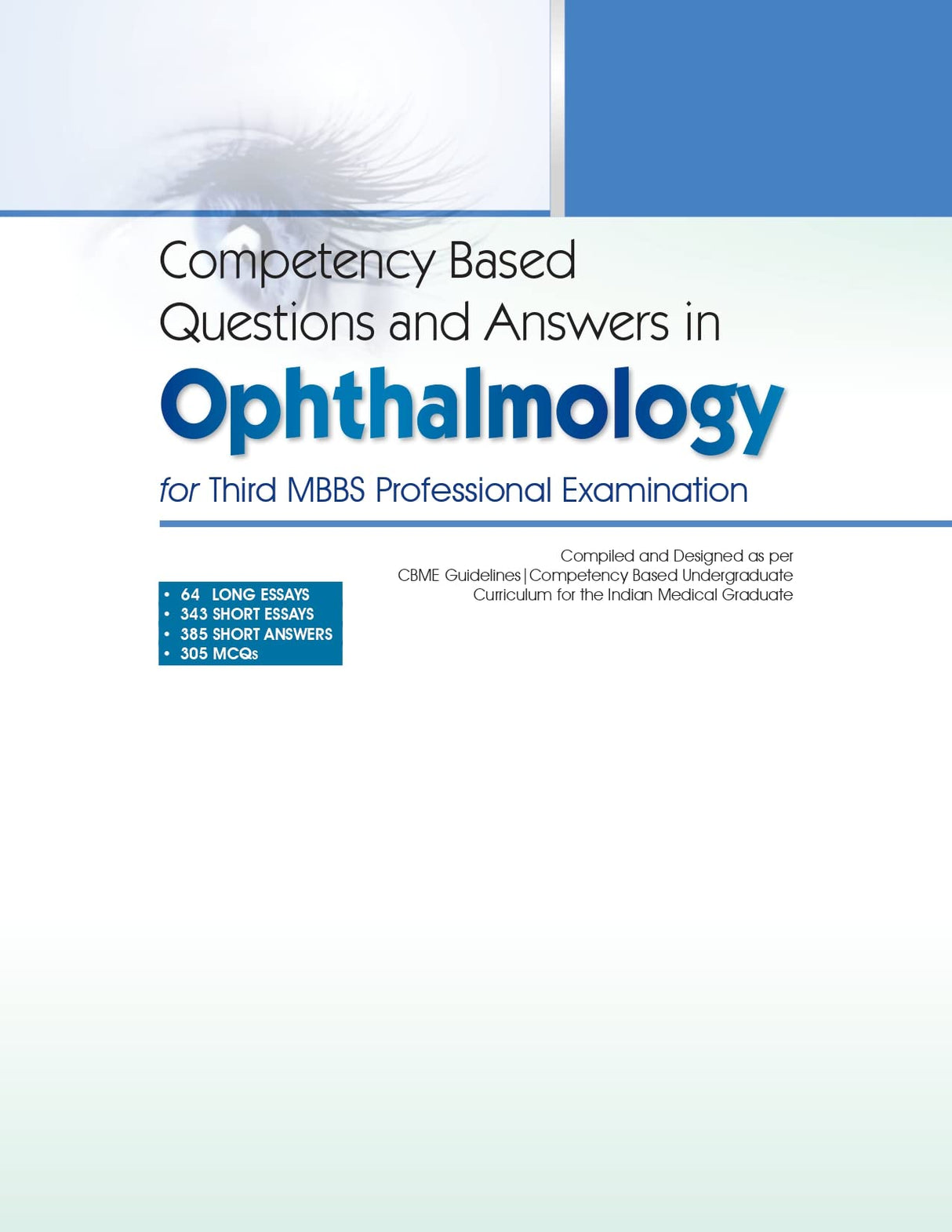 Competency Based Questions And Answers In Ophthalmology For Third Mbbs Professional Examination (Pb 2025)