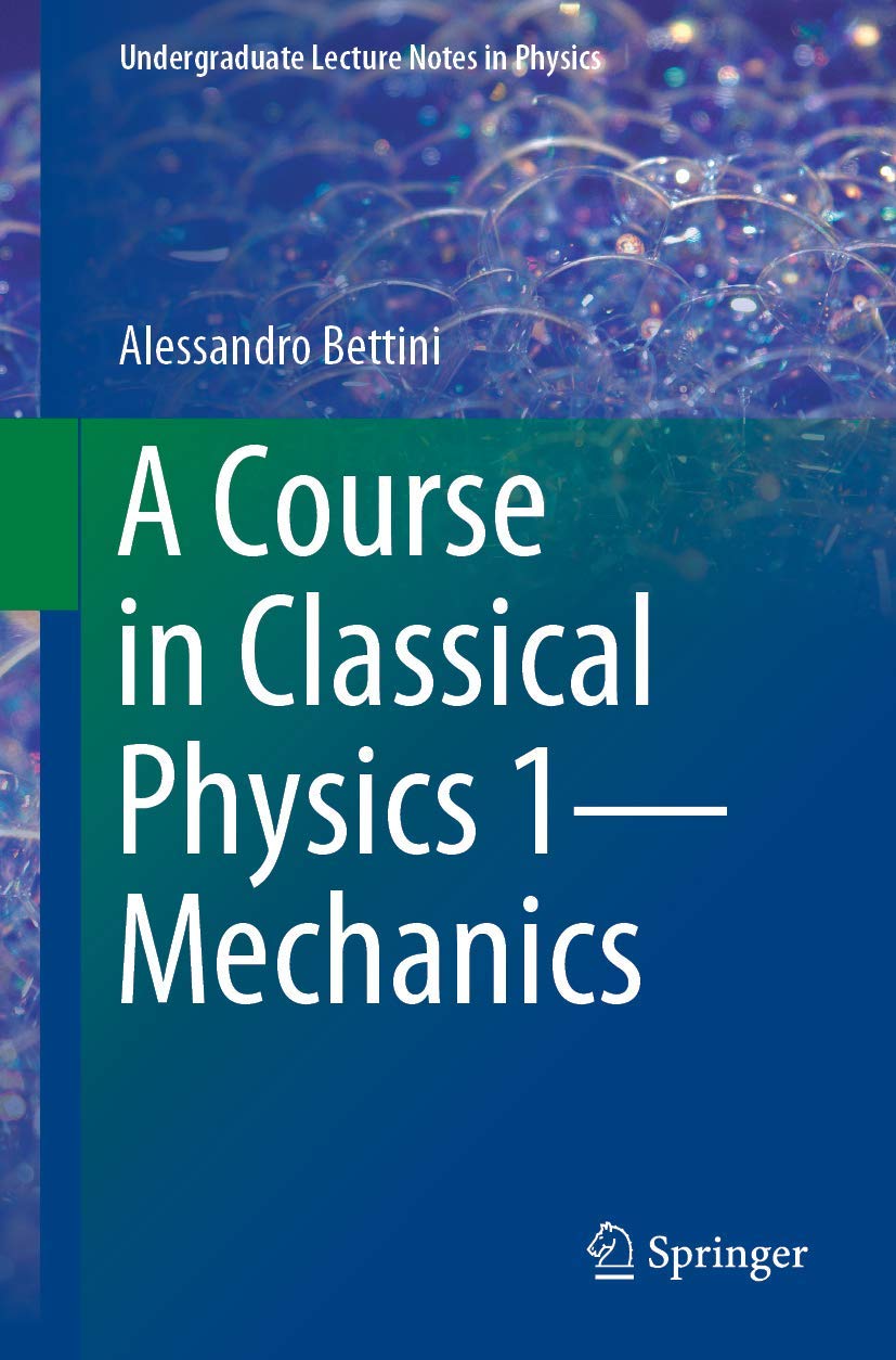 A Course in Classical Physics 1―Mechanics (Undergraduate Lecture Notes in Physics) - Retail Maharaj