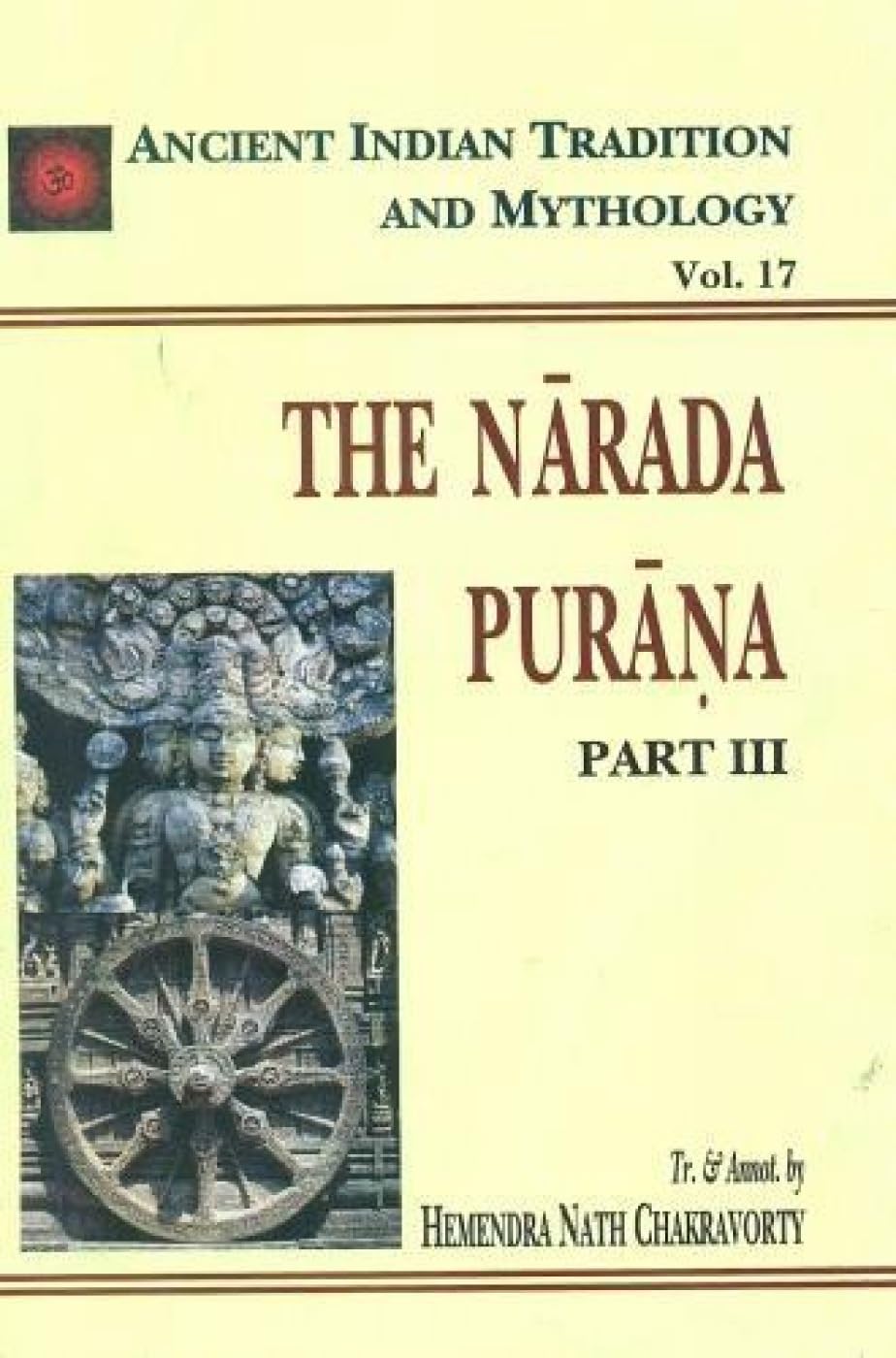 Narada Purana Pt. 3 (AITM - Vol. 17): Ancient Indian Tradition and Mythology - Vol. 17: v. 17, Pt. 3 (Ancient Indian Tradition and Mythology, v. 17, Pt. 3) - Retail Maharaj