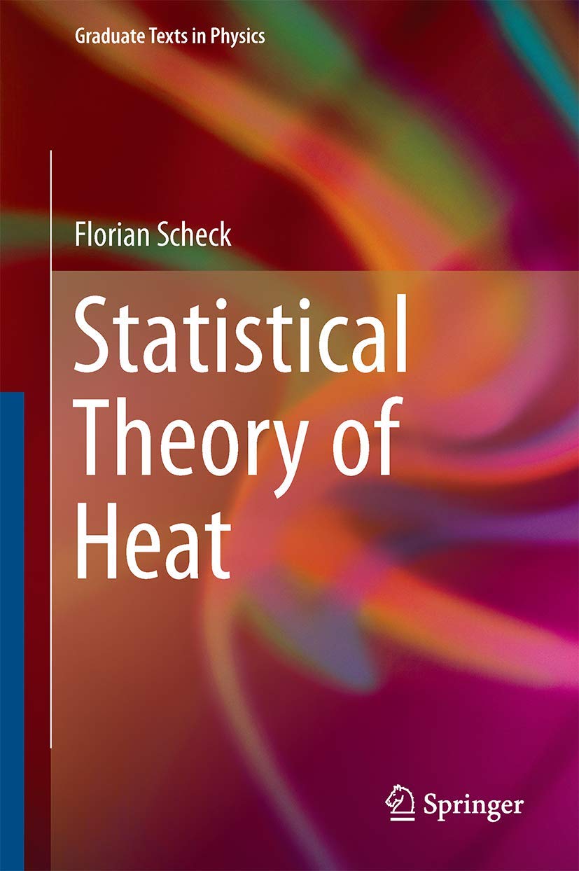 Statistical Theory of Heat (Graduate Texts in Physics) - Retail Maharaj
