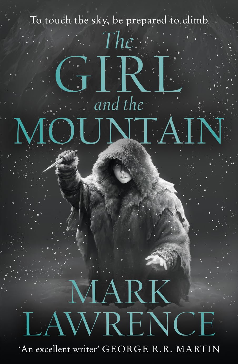 The Girl and the Mountain: Book 2 in the stellar new series from bestselling fantasy author of PRINCE OF THORNS and RED SISTER, Mark Lawrence (Book of the Ice) - Retail Maharaj