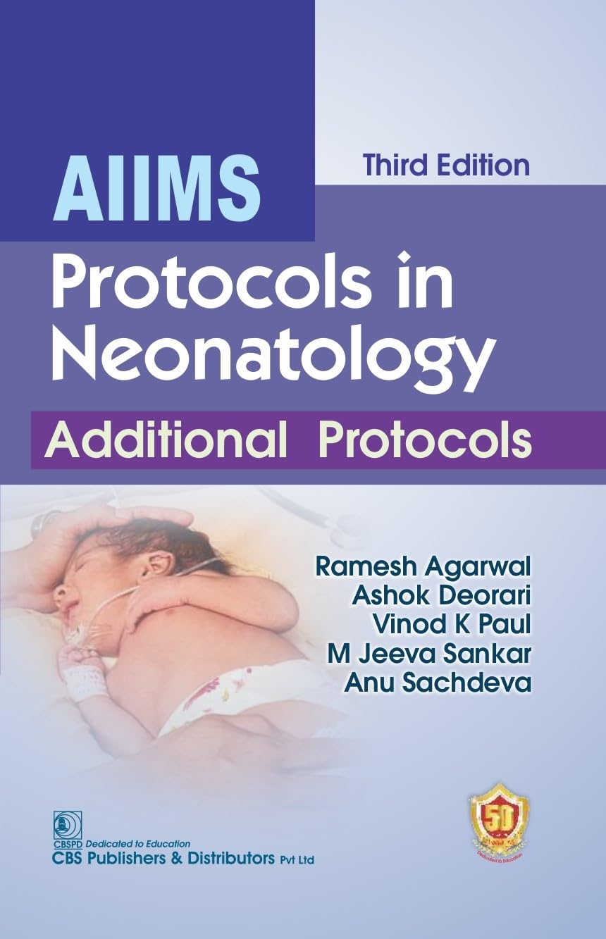 Aiims Protocols In Neonatology Additional Protocols 3Ed (Pb 2025)