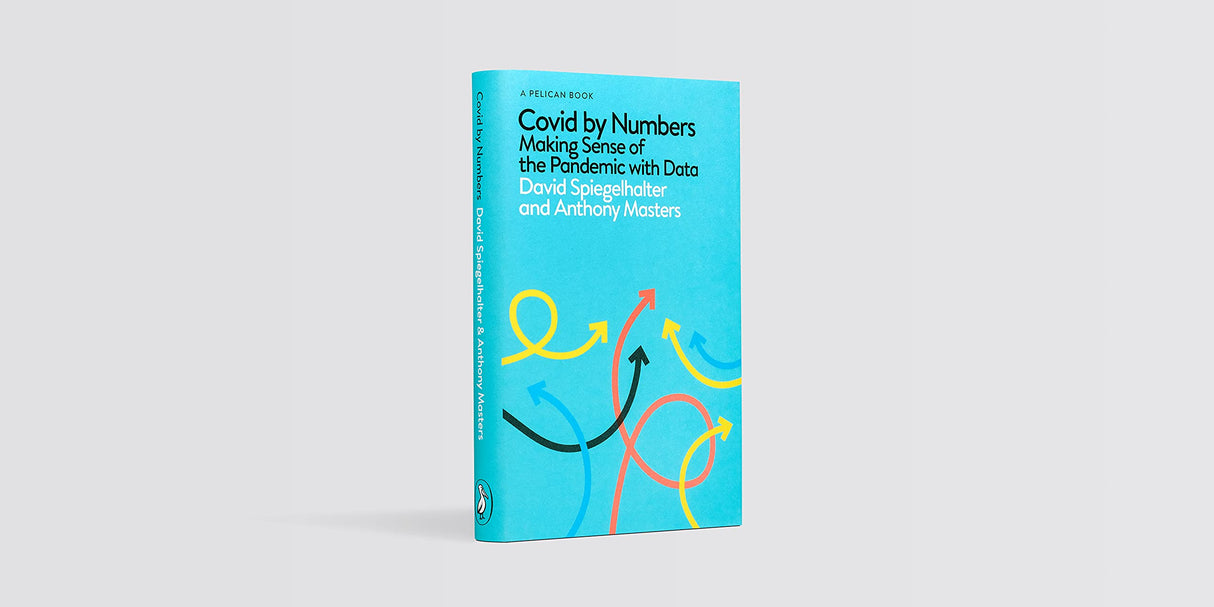 Covid By Numbers: Making Sense of the Pandemic with Data (Pelican Books) - Retail Maharaj
