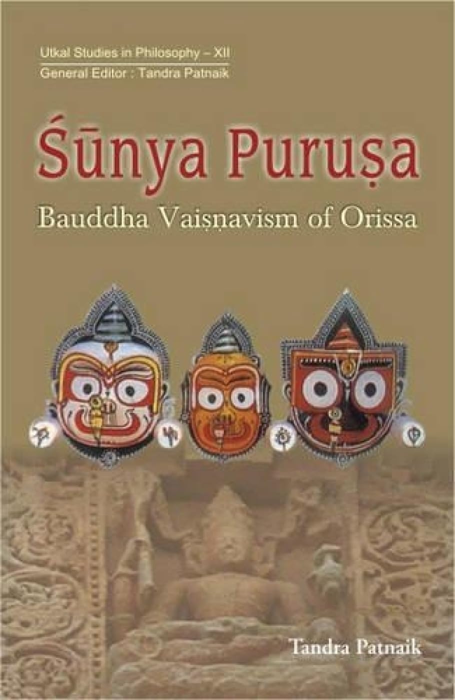 Sunya Purusa: Bauddha Vaisnavism of Orissa - Retail Maharaj
