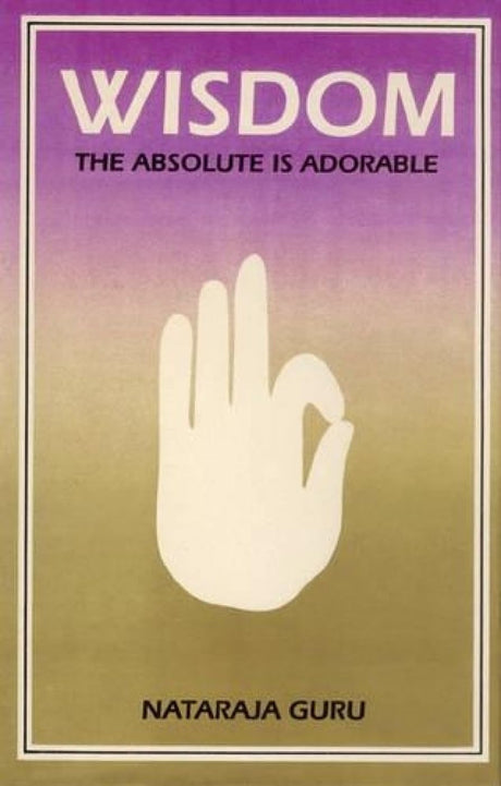 Wisdom: The Absolute is Adorable - Retail Maharaj