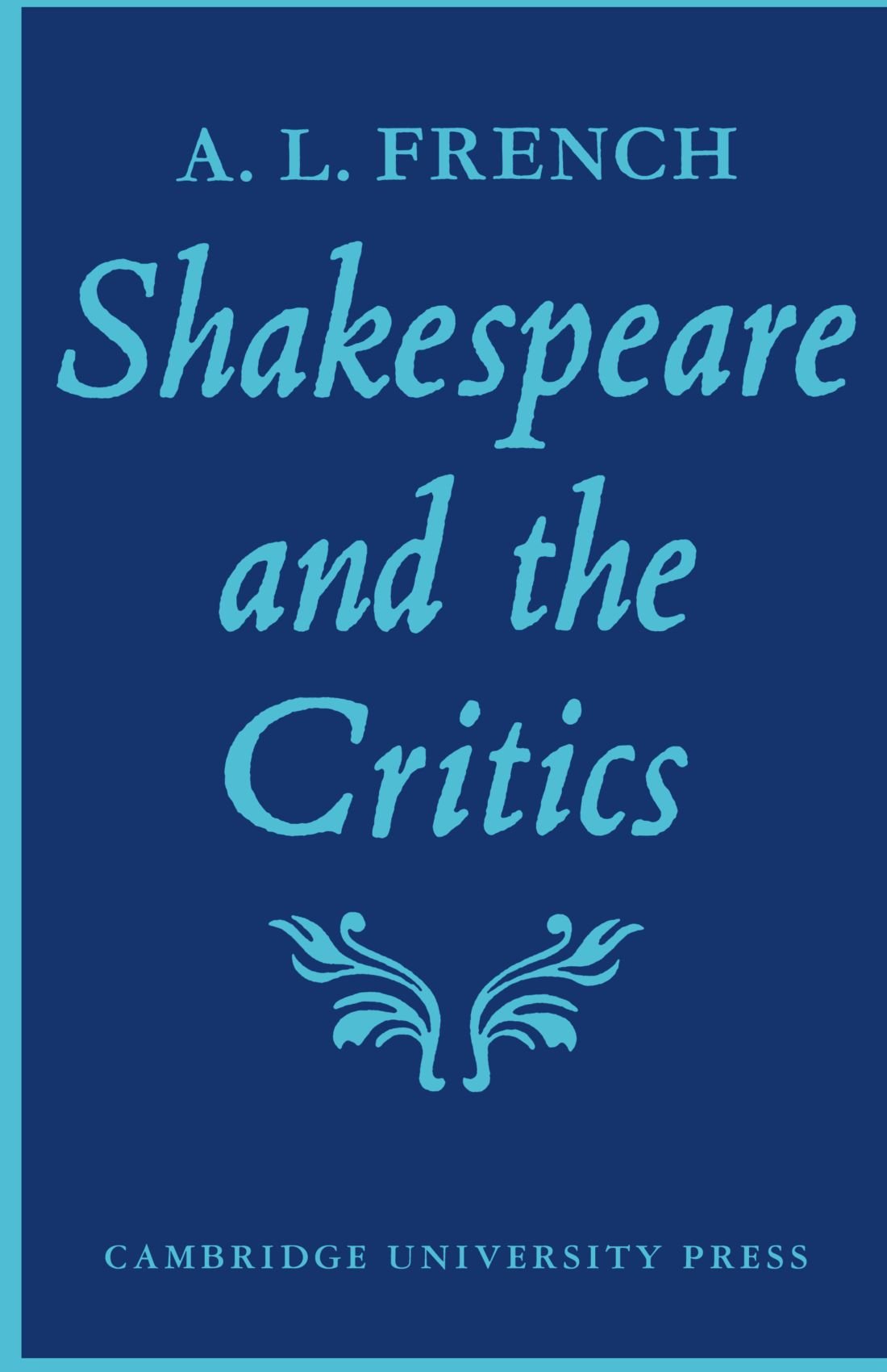 Shakespeare and the Critics