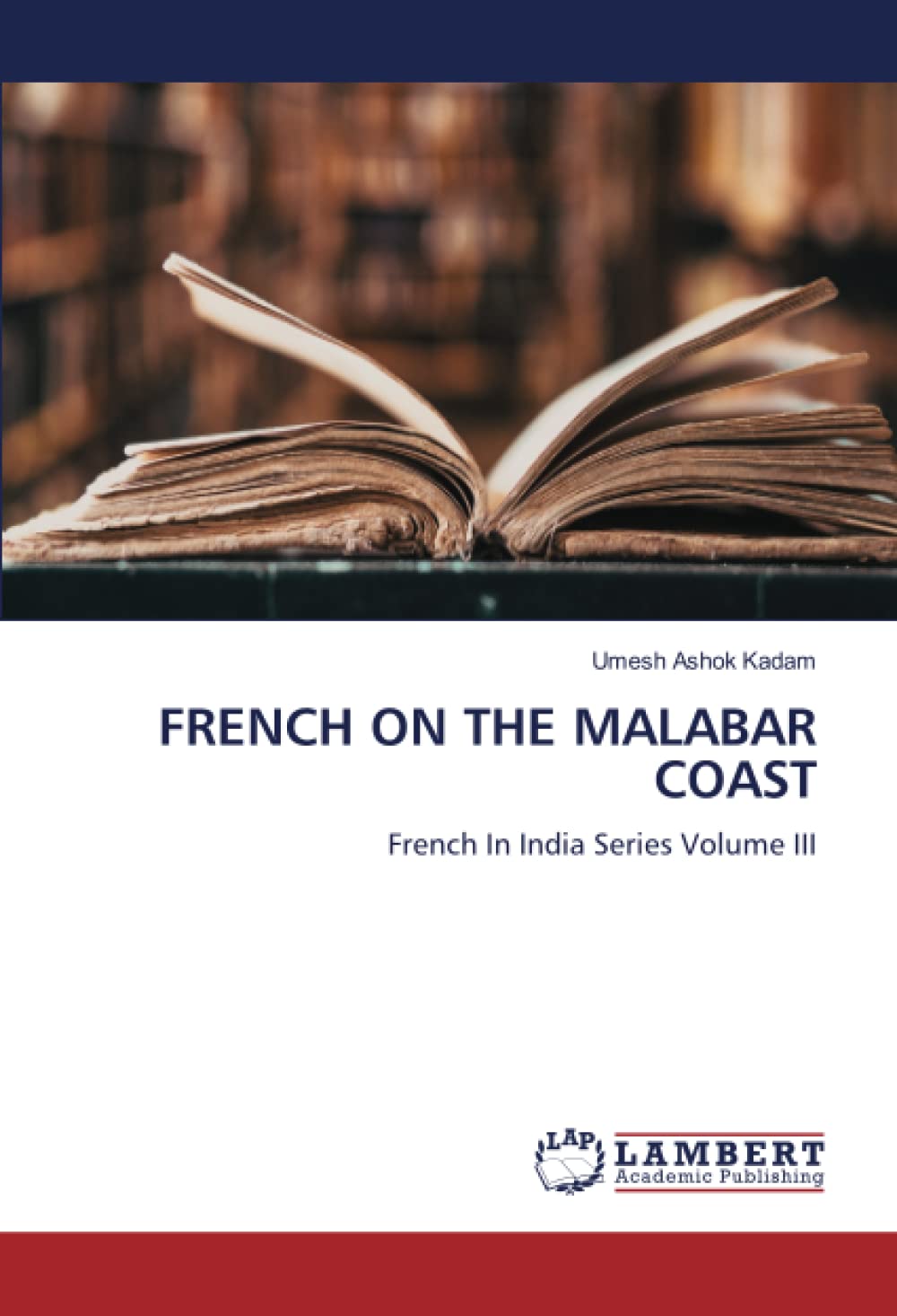 FRENCH ON THE MALABAR COAST - Retail Maharaj