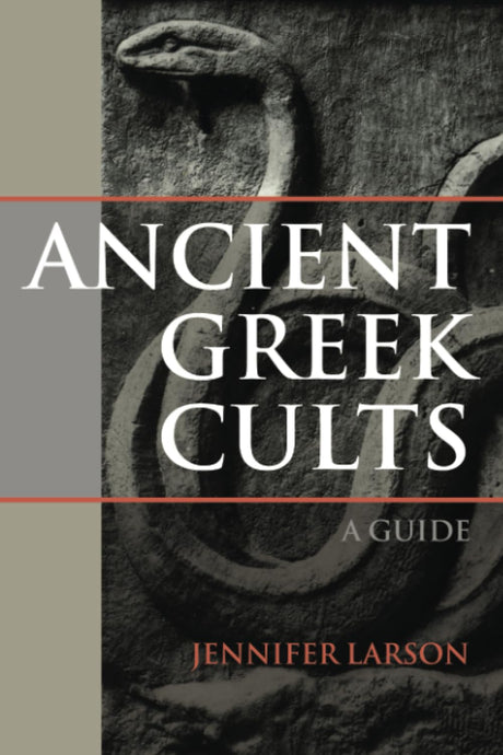 Ancient Greek Cults: A Guide - Retail Maharaj