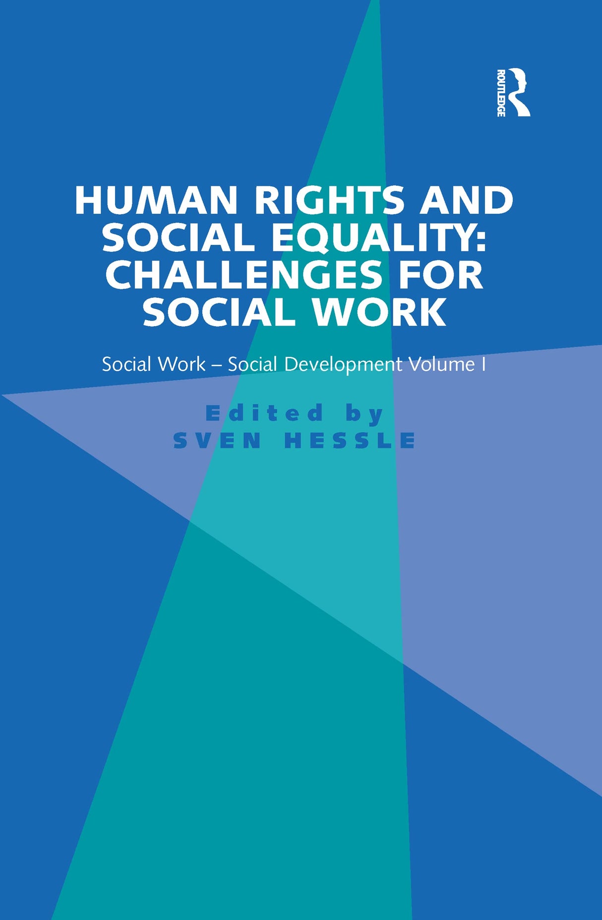 Human Rights and Social Equality: Challenges for Social Work: Social Work-Social Development Volume I - Retail Maharaj