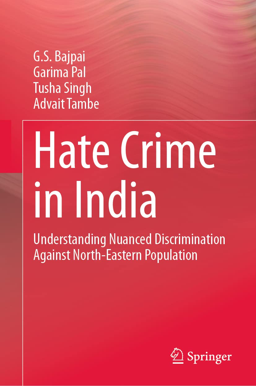Hate Crime in India: Understanding Nuanced Discrimination Against North-Eastern Population - Retail Maharaj