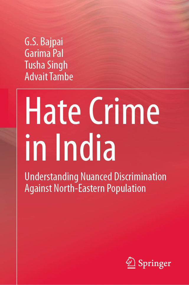 Hate Crime in India: Understanding Nuanced Discrimination Against North-Eastern Population - Retail Maharaj