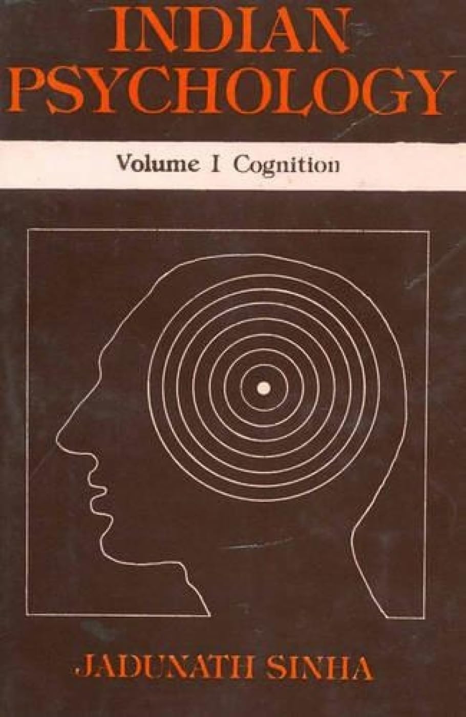 Indian Psychology (3 Vols.): V. I Cognition; Vol. Ii Emotion And Will; Vol. Iii Epistemology Of Perception - Retail Maharaj