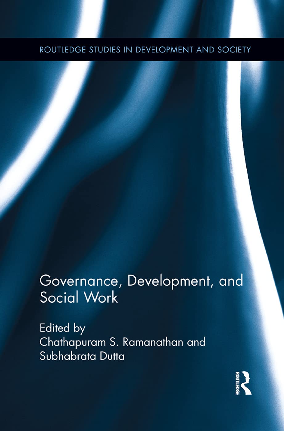Governance, Development, and Social Work (Routledge Studies in Development and Society) - Retail Maharaj